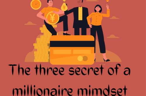 The 3 secrets of millionaire mindset.