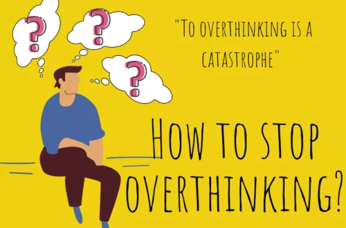 How to stop overthinking?