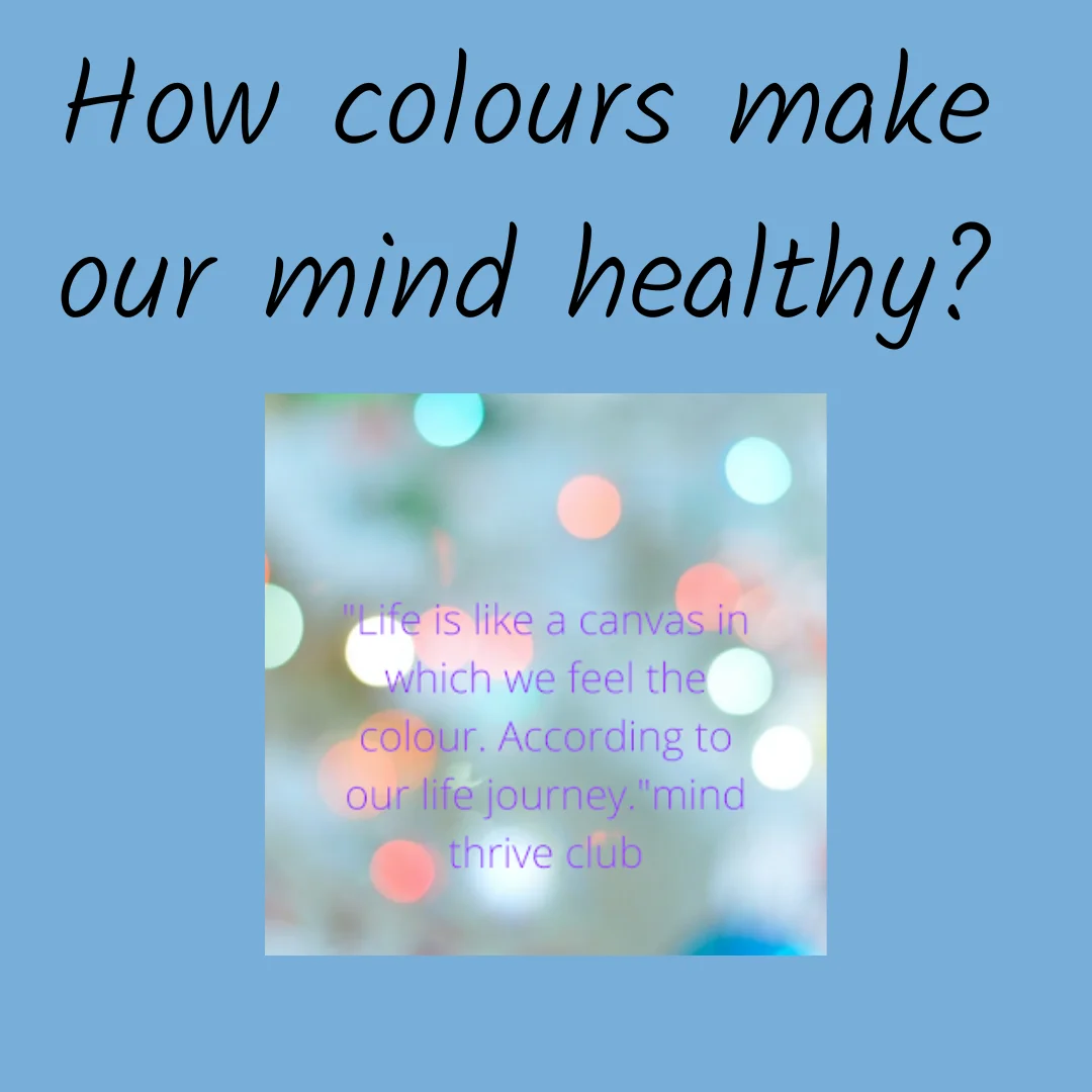 How colours make our mind healthy?