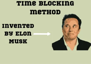 Know the time management techniques invented by Elon Musk