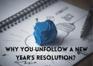 Why you unfollow a new year's resolution? 