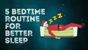 5 bedtime routine help you in fast sleep.